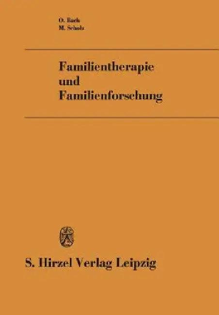 Familientherapie Und Familienforschung (English, O. Bach | M. Scholz)