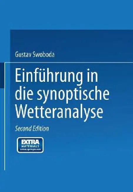 Einführung in Die Synoptische Wetteranalyse (English, S. P. Chromow | N. Koncek | Gustav Swoboda)