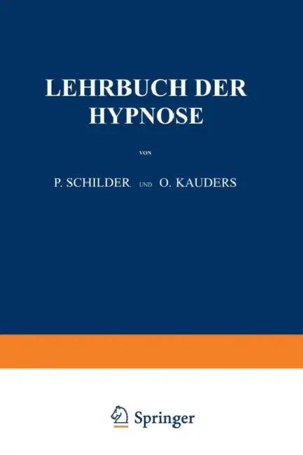 Lehrbuch Der Hypnose (English, P. Schilder | O. Kauders)