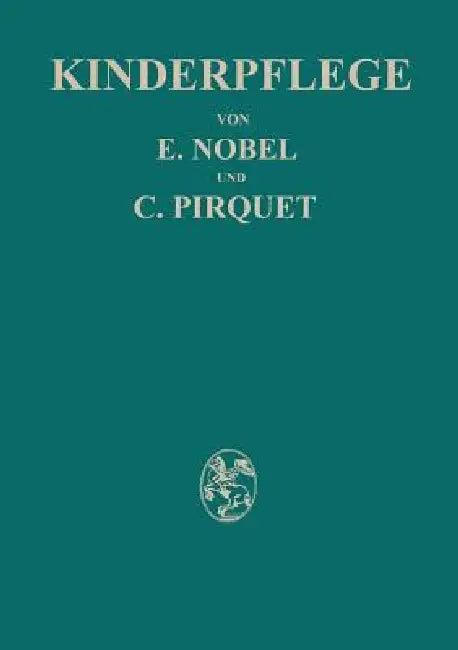 Kinderpflege (English, E. Nobel | C. Pirquet | Hedwig Birkner)