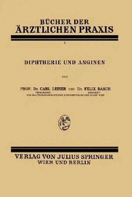 Diphtherie Und Anginen (English, Carl Leiner | Felix Basch)