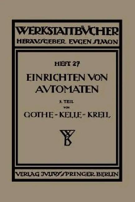 Das Einrichten Von Automaten (English, E. Gothe | Ph. Kelle | A. Kreil)