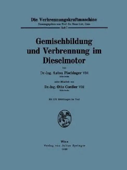 Gemischbildung Und Verbrennung Im Dieselmotor (English, Anton Pischinger | Otto Cordier)