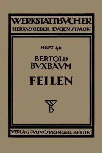 Feilen (English, Bertold Buxbaum)