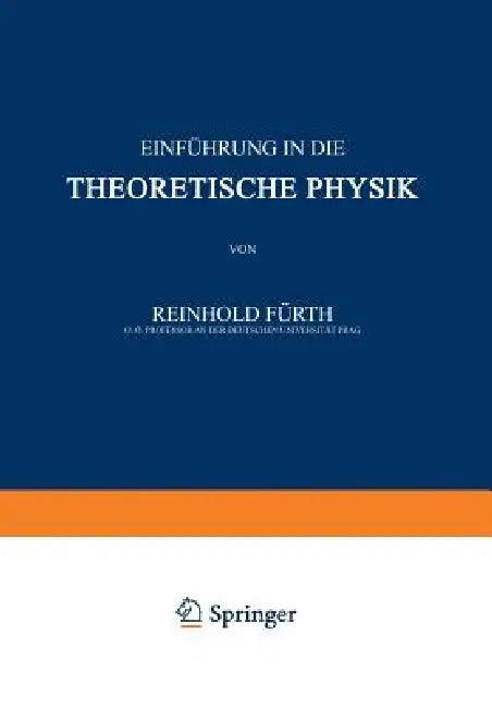 Einführung in Die Theoretische Physik (English, Reinhold Fürth)