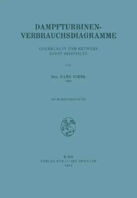 Dampfturbinen-Verbrauchsdiagramme (English, Na Hiedl)