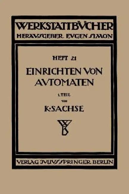 Das Einrichten Von Automaten (English, Karl Sachse)