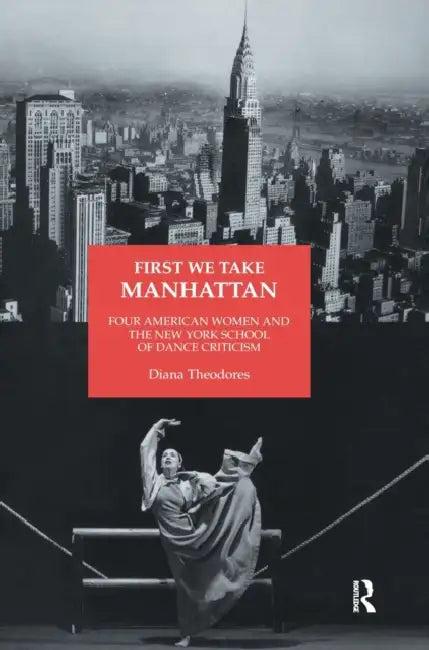 First We Take Manhattan (English, Diana Theodores)