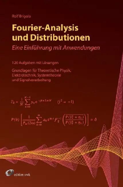 Fourier-Analysis und Distributionen (English, Rolf Brigola)