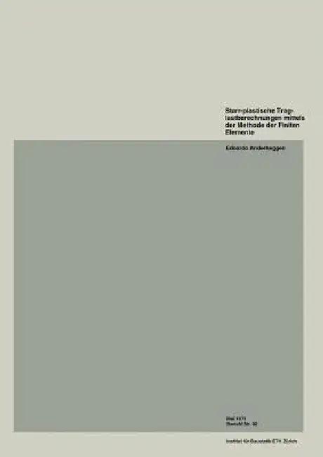 Starr-Plastische Traglastberechnungen Mittels Der Methode Der Finiten Elemente (English, E. Anderheggen)