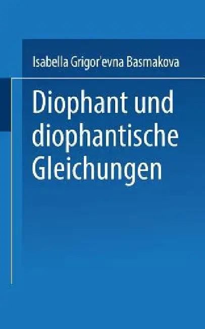 Diophant Und Diophantische Gleichungen (English, Basmakova)
