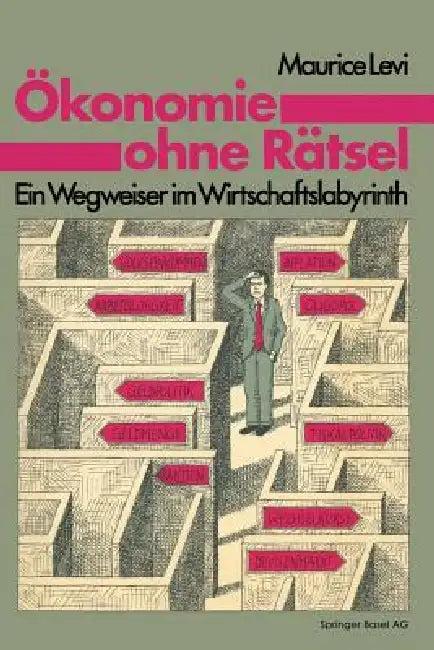 Ökonomie Ohne Rätsel (English, Levi)