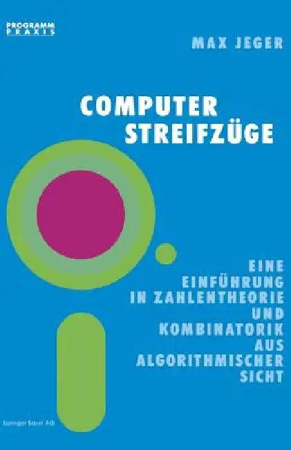 Computer-Streifzüge (English, Prof Dr Max Jeger)