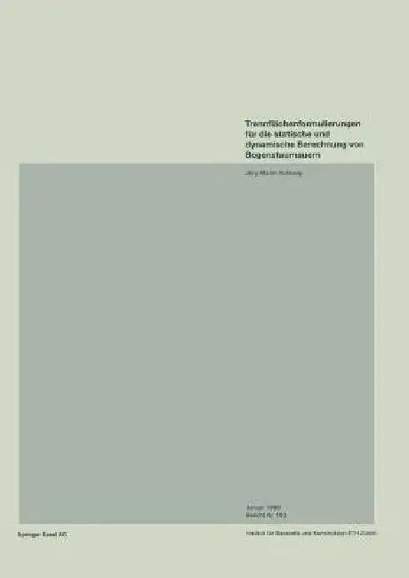 Trennflächenformulierungen Für Die Statische Und Dynamische Berechnung Von Bogenstaumauern (English, J. -M Hohberg)