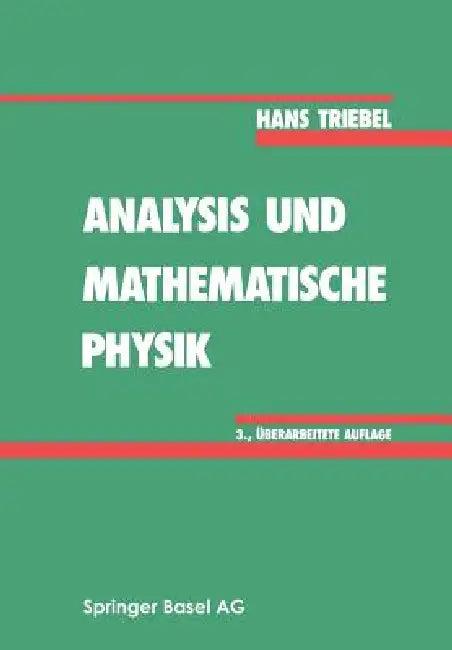 Analysis Und Mathematische Physik (English, Hans Triebel)