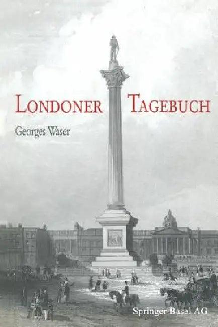 Londoner Tagebuch (English, Waser)