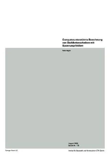 Computerunterstützte Berechnung Von Stahlbetonscheiben Mit Spannungsfeldern (English, R. Hajdin)