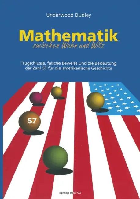 Mathematik Zwischen Wahn Und Witz (English, Underwood Dudley | G. Menzel)