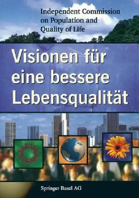 Visionen Für Eine Bessere Lebensqualität (English, Independent Commission on)
