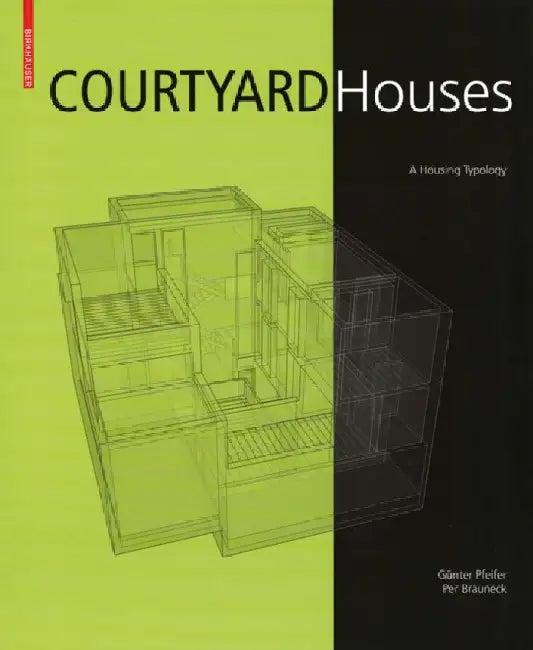 Courtyard Houses (English, Günter Pfeifer | Per Brauneck | Usch Engelmann)