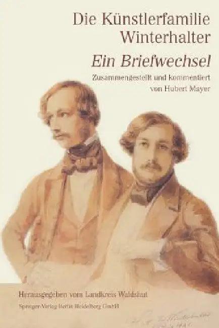 Die Künstlerfamilie Winterhalter (English, Hubert Mayer)
