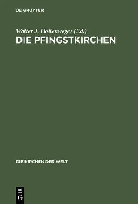 Die Pfingstkirchen (English, Walter J. Hollenweger)