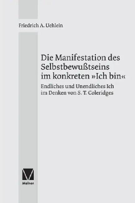 Die Manifestation des Selbstbewußtseins im konkreten Ich bin (English, Friedrich A. Uehlein)