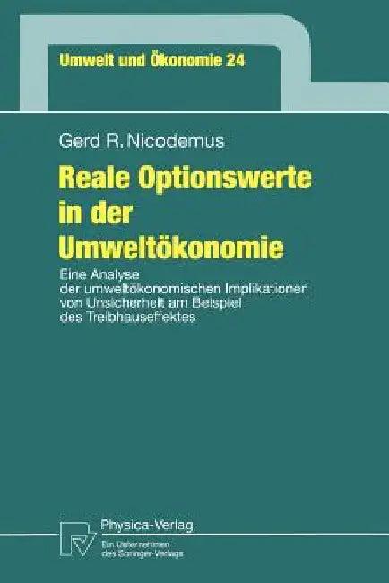 Reale Optionswerte in Der Umweltökonomie (English, Gerd R. Nicodemus)