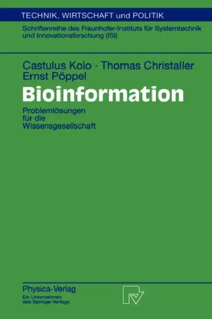 Bioinformation (English, Castulus Kolo | Thomas Christaller | Ernst Pöppel)