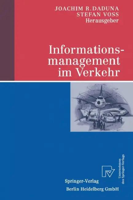 Informationsmanagement Im Verkehr (English, Joachim R. Daduna | Stefan Voß)