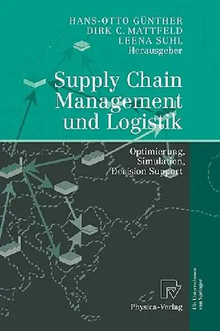 Supply Chain Management Und Logistik (English, Hans-Otto Günther | Dirk C. Mattfeld | Leena Suhl)