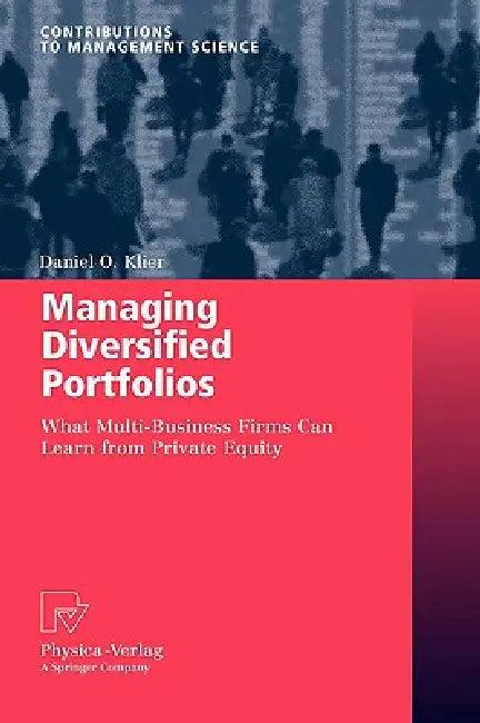Managing Diversified Portfolios (English, Daniel O. Klier)