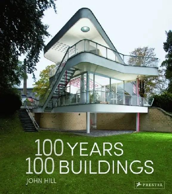 100 Years, 100 Buildings (English, John Hill)