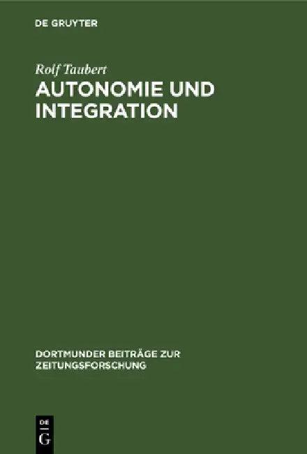 Autonomie und Integration (English, Rolf Taubert)