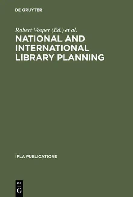 National and International Library Planning (English, Robert Vosper | Leone I. Newkirk)