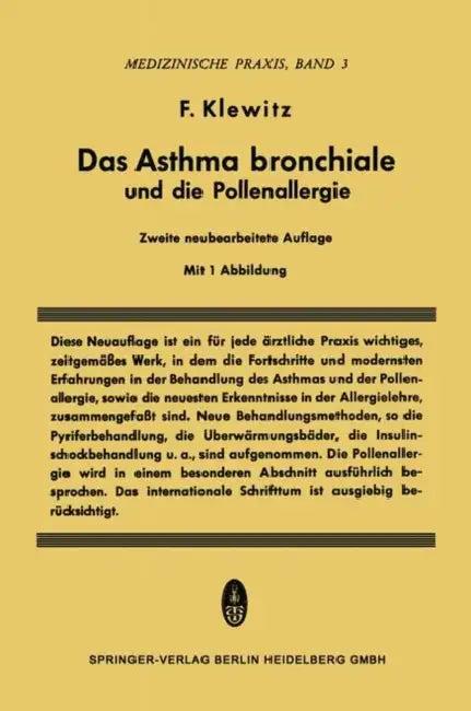 Das Asthma Bronchiale Und Die Pollenallergie (English, Felix Klewitz)