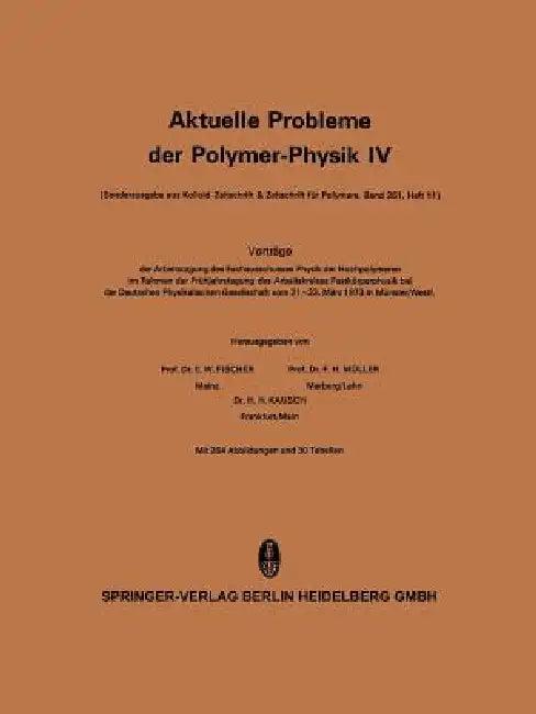 Aktuelle Probleme Der Polymer-Physik (English, E. W. Fischer | F. H. Müller)
