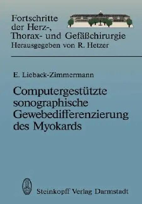Computergestützte Sonographische Gewebedifferenzierung Des Myokards (English, Evelin Lieback-Zimmermann)