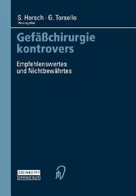 Gefäßchirurgie Kontrovers (English, S. Horsch | G. Torsello)