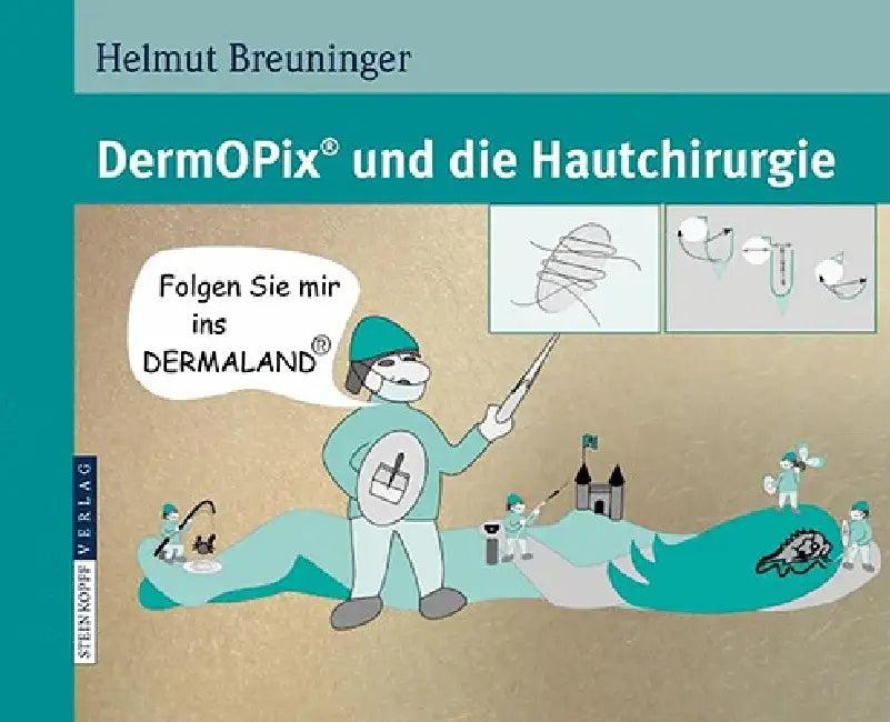 Dermopix(r) Und Die Hautchirurgie (English, Helmut Breuninger)