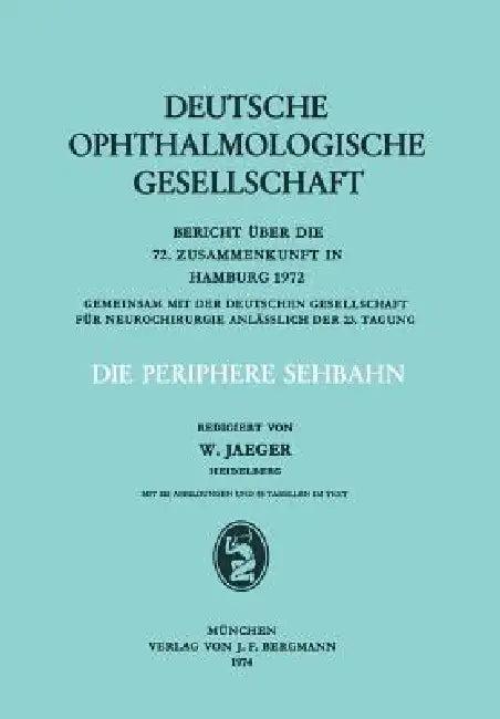 Die Periphere Sehbahn (English, W. Jaeger)