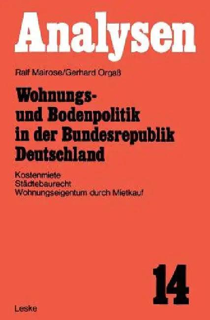Wohnungs- Und Bodenpolitik in Der Bundesrepublik Deutschland (English, Ralf Mairose)