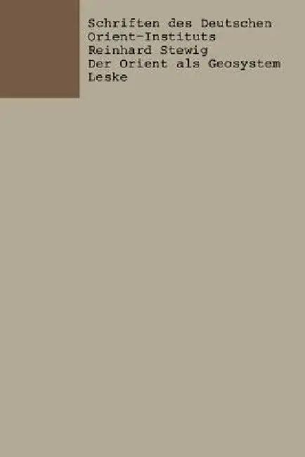 Der Orient ALS Geosystem (English, Stewig Reinhard)