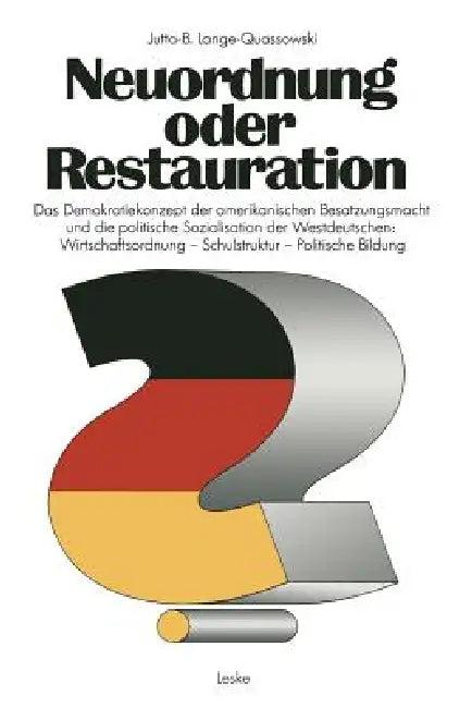 Neuordnung Oder Restauration? (English, Jutta-B Lange-Quassowski)
