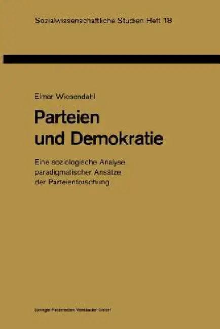 Parteien Und Demokratie (English, Elmar Wiesendahl)