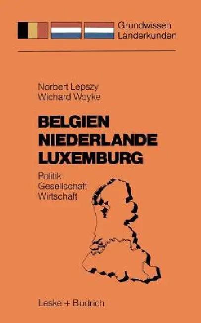 Belgien Niederlande Luxemburg (English, Norbert Lepszy | Wichard Woyke)