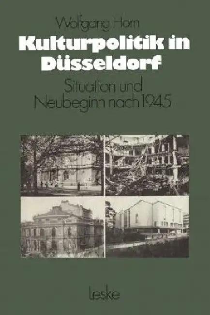 Kulturpolitik in Düsseldorf (English, Wolfgang Horn)