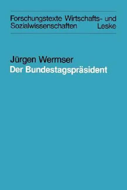 Der Bundestagspräsident (English, Jürgen Wermser)