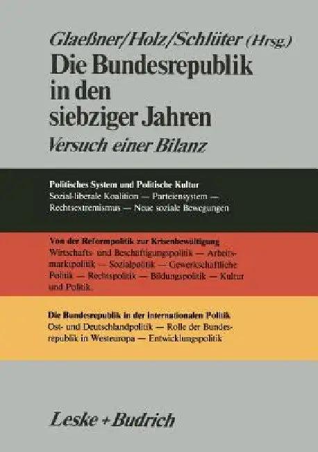 Die Bundesrepublik in Den Siebziger Jahren (English, Gert-Joachim Glaeßner | Jürgen Holz | Thomas Schlüter)