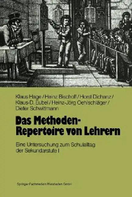Das Methoden-Repertoire Von Lehrern (English, Klaus Hage | Heinz Bischoff | Horst Dichanz)